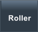 Roller